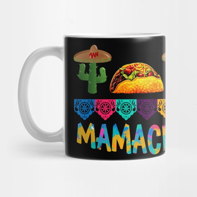 Mamacita Taco T-Shirt Mexican Fiesta Cactus Cinco De Mayo Gift by Dunnhlpp